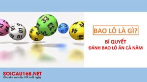 Bao lô là gì? Ăn bao nhiêu? Cách đánh bao lô của dân chơi chuyên nghiệp