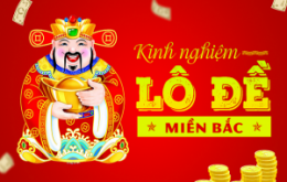kinh nghiem choi lo de mien bac